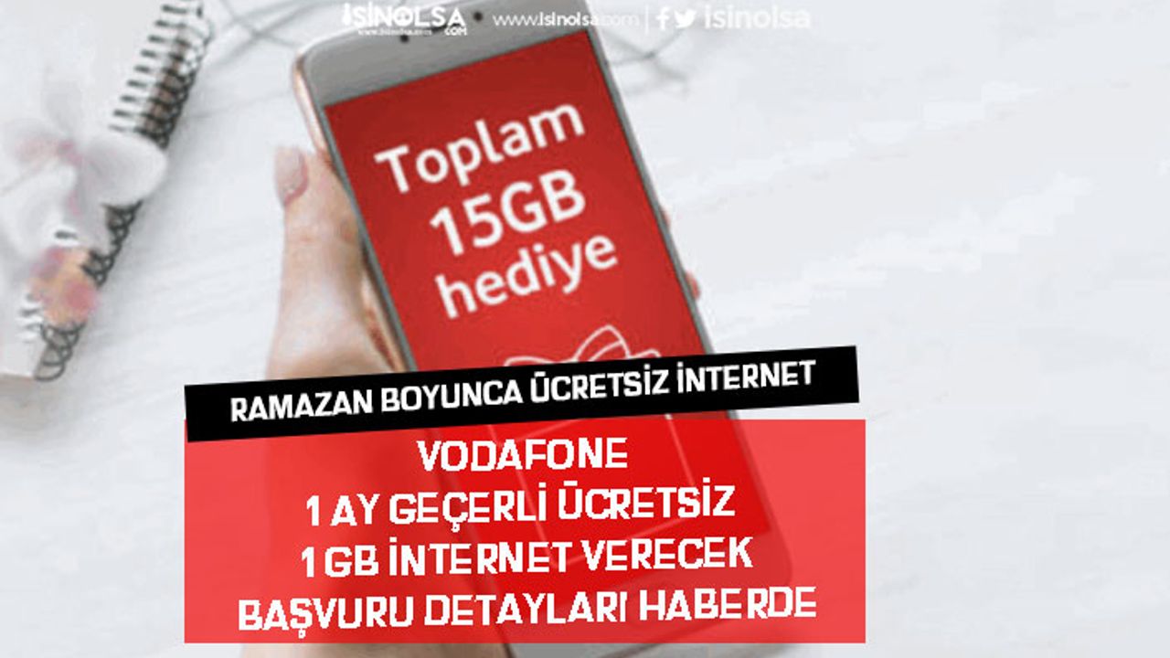 Vodafone Ramazan Paketi! Hediye 1 GB İnternet Başvurusu Nasıl Yapılır?