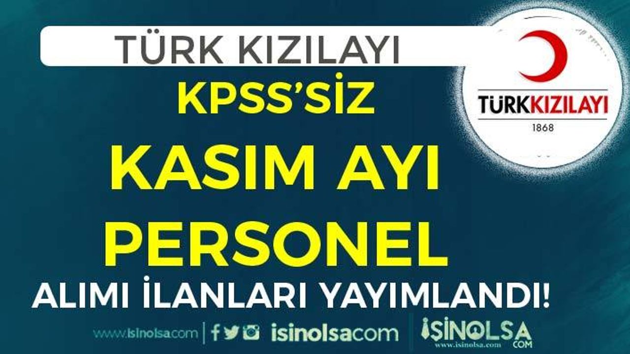 Türk Kızılayı KPSS'siz Kasım Ayı Personel Alımı İlanları! En Az İlköğretim Mezunu