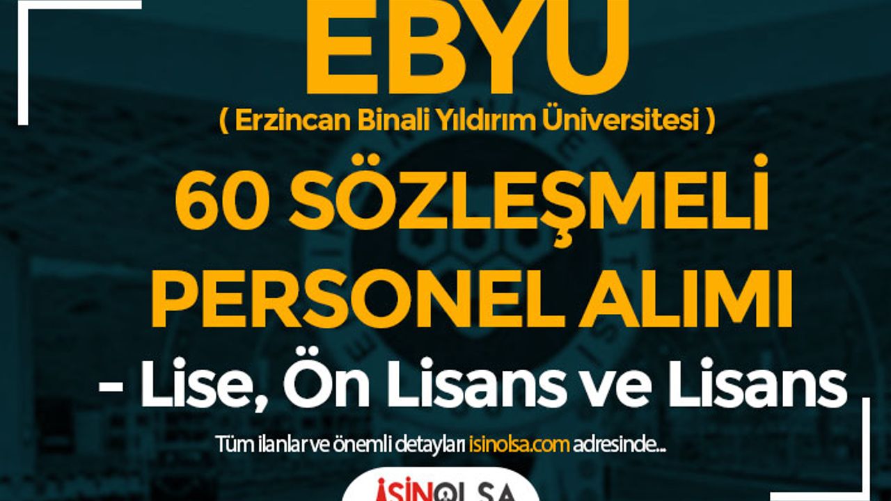 EBYU 60 Sözleşmeli Personel Alımı - Lise, Ön Lisans ve Lisans