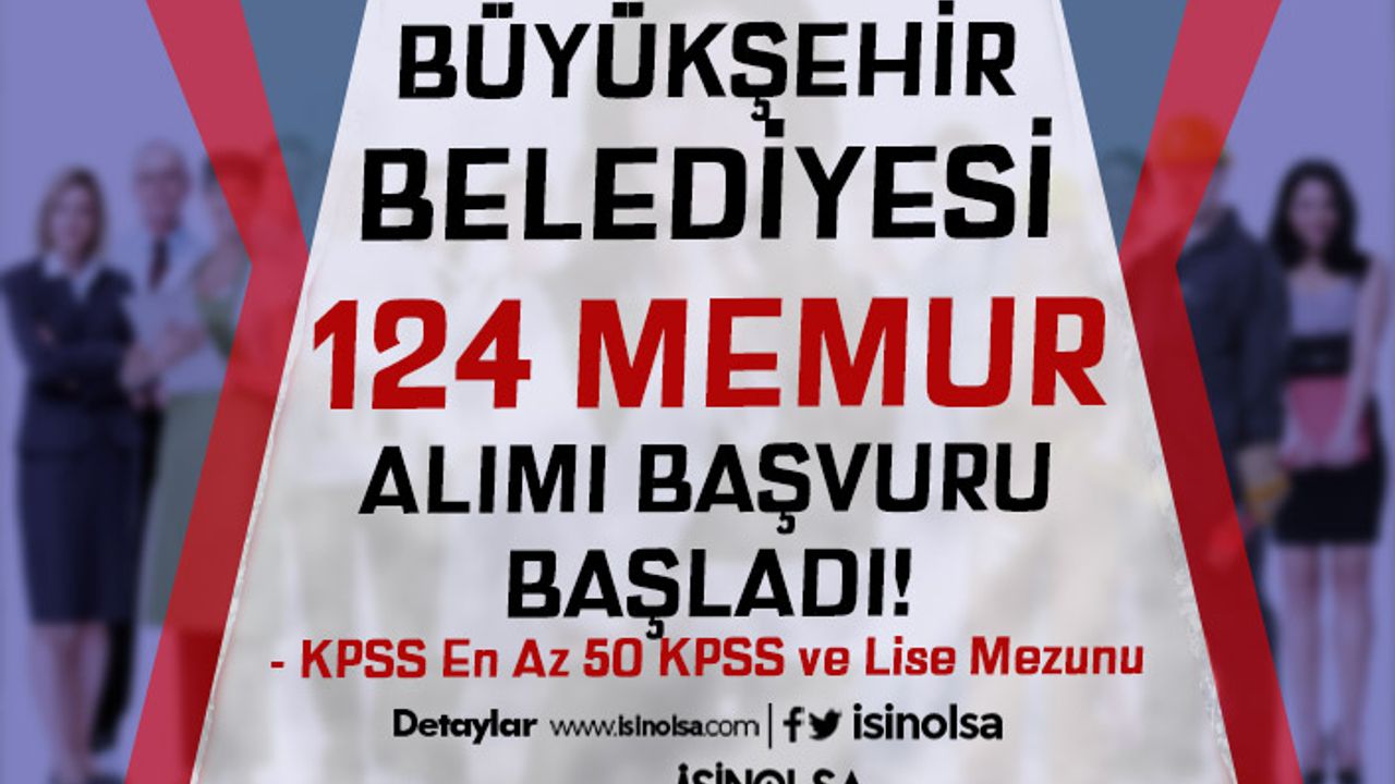 Muğla Büyükşehir Belediyesi 124 Memur Alımı Başvurusu Başladı!