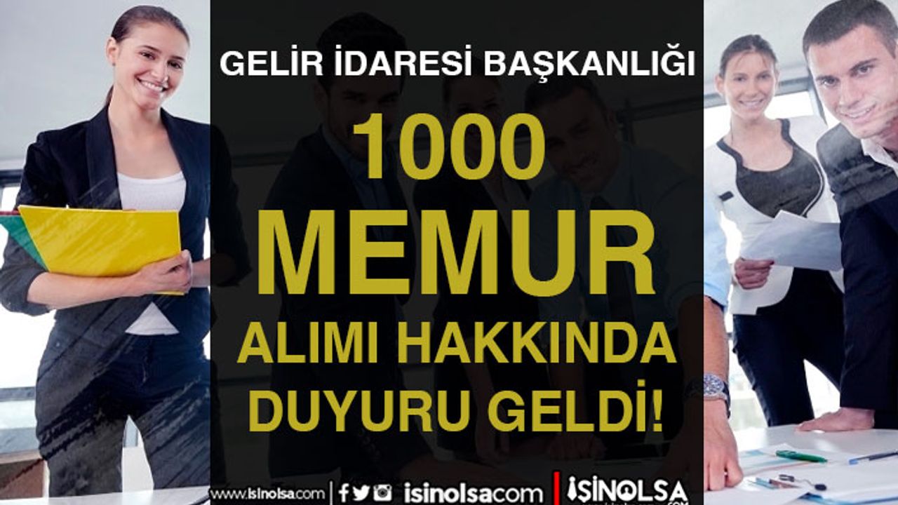 GİB 1000 Memur Alımı Sözlü Sınav ve Tarihleri Açıklandı!