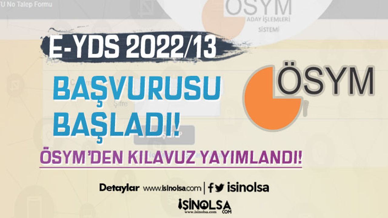 ÖSYM'den Duyuru! e-YDS 2022/13 İngilizce Başvuruları Başladı!