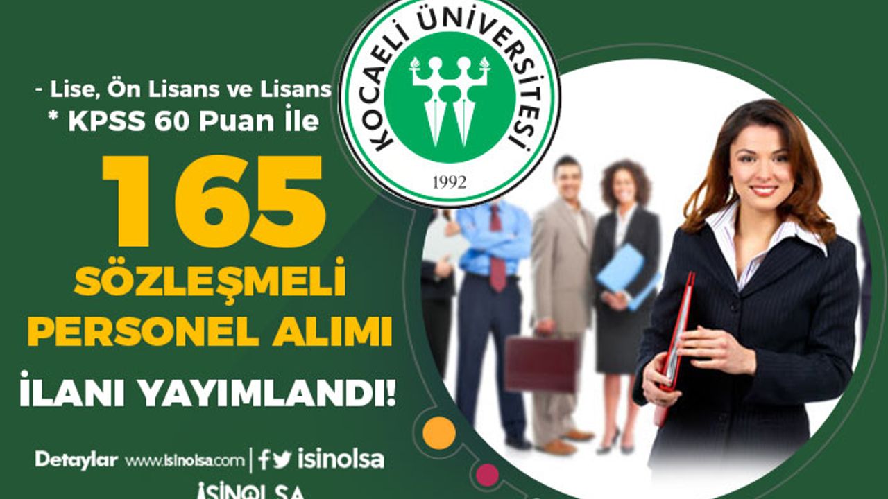 Kocaeli Üniversitesi 165 Sözleşmeli Personel Alımı - Lise, Ön Lisans ve Lisans