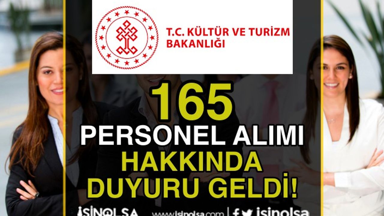 Kültür Bakanlığı 165 Kamu Personeli Alımı Hakkında Duyuru Geldi!