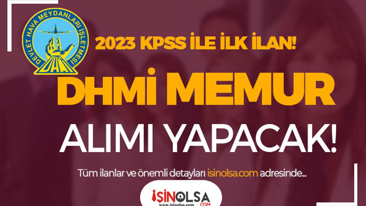 DHMİ 2022 ve 2023 KPSS İle Memur Alımı İlanı Yayımladı! ( Müfettiş yardımcısı )
