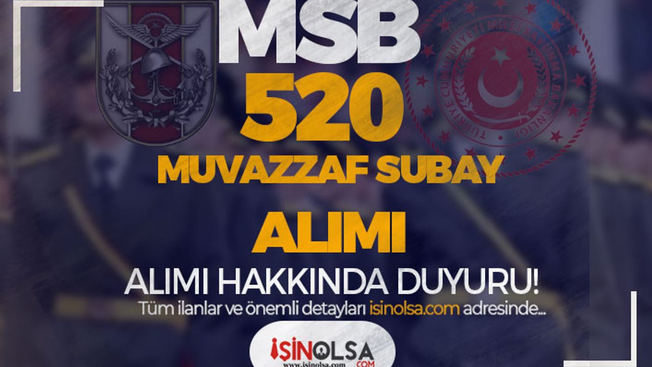 TSK 520 Muvazzaf Subay Alımı Hakkında Duyuru
