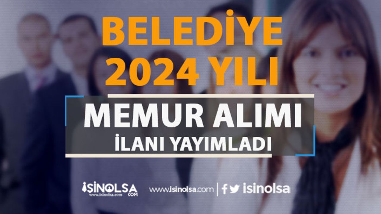 Belediye Lisans mezunu 2024 Memur Alımı ( Erdek Belediyesi )