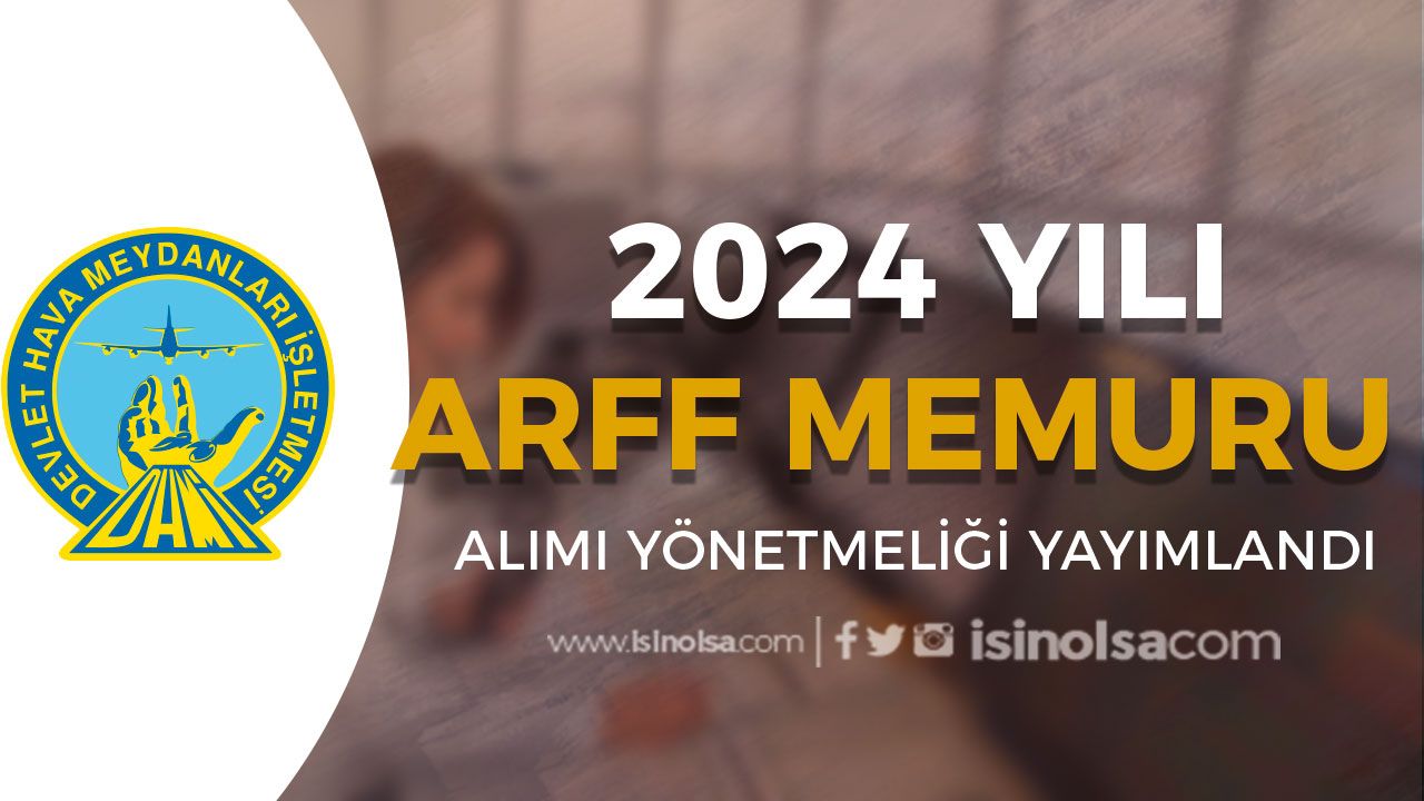 DHMİ 2024 Yılı ARFF Memuru Alımı Yönetmeliği Yayımlandı!