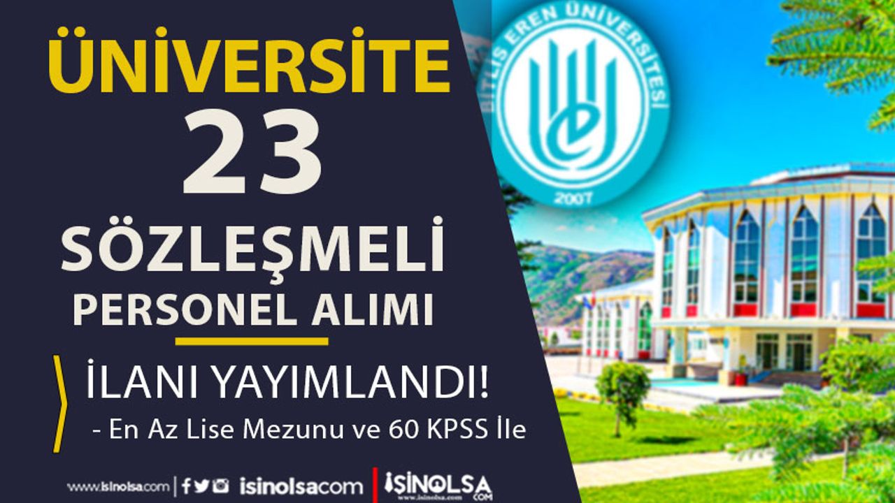 Bitlis Eren Üniversitesi 23 Sözleşmeli Personel Alımı