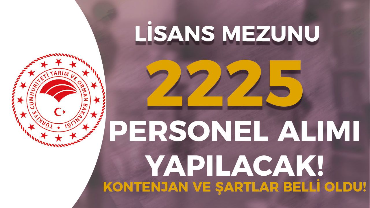 Tarım Bakanlığı KPSS 2024/4 İle 2225 Personel Alımı Kontenjanları