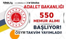 Adalet Bakanlığı 550 Memur Alımı Başlıyor! ÖSYM Takvimi Ekledi!