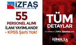 İzmir İZFAŞ Mart Ayı 55 Personel Alımı! KPSS Şartı Yok!