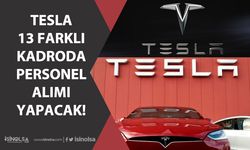 Tesla Türkiye'de 13 farklı Kadroda Personel Alımı İlanı Açıkladı.