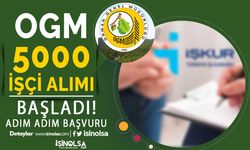 OGM 5000 İşçi Alımı Kamu İŞKUR Başvuru Ekranı ve İlan Numarası