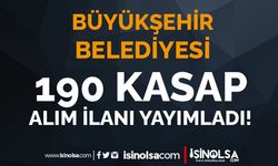 Büyükşehir Belediyesi 190 Kasap Alımı İlanı Yayımladı!