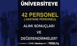 Gaziantep Üniversitesi 42 Personel Alımı Sonuçları Ne Zaman?