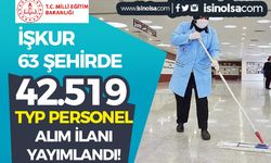 İŞKUR 63 Şehir Milli Eğitim Müdürlükleri 42.519 TYP Personel Alımı Başladı