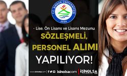 Şırnak Üniversitesi En Az Lise Mezunu Sözleşmeli 18 Personel Alımı Yapıyor
