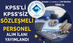 Boğaziçi Üniversitesi KPSS'li KPSS'siz Sözleşmeli Personel Alımı İlanı Yayımladı!