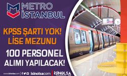 İstanbul METRO 100 Personel Alımı İlanı Yayımlandı! En Az Lise Mezunu
