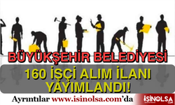 Adana Büyükşehir Belediyesi 160 İşçi Personel Alımı İlanı ( Adana Ulaşım )