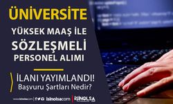 İzmir Katip Çelebi Üniversitesi Yüksek Maaş İle Sözleşmeli Personel Alıyor!