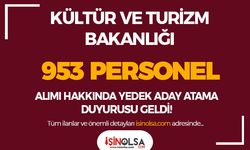 Kültür Bakanlığı 953 Personel Alımı Hakkında Yedek Aday Duyurusu Yayımladı!