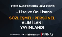 Recep Tayyip Erdoğan Üniversitesi Personel Alım İlanı Yayımandı - Lise, Ön Lisans