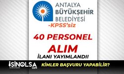 Antalya Büyükşehir Belediyesi 40 İşçi Personel Alımı İlanı Yayımlandı!