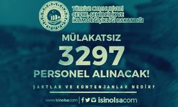 Çevre Bakanlığı Mülakatsız 3 Bin 297 Personel Alımı Kılavuz Kontenjan ve Şartları?