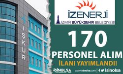 İzmir İZENERJİ 170 Personel Alımı İlanı 2022 Yayımlandı