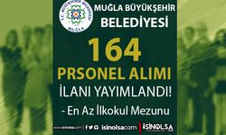 Muğla Büyükşehir Belediyesi 164 Kamu Personel Alımı İlanı Yayımlandı