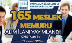 BDDK KPSS İle 165 Meslek Memuru Alımı İlanı 2022 Şartları