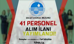 Büyükşehir Belediyesi MESKİ 41 Personel Alımı İlanı - En Az İlkokul