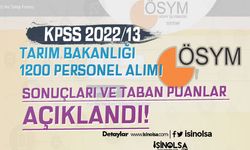 KPSS 2022/13 Tarım Bakanlığı 1200 Personel Sonuçları ve Taban KPSS Puanları?