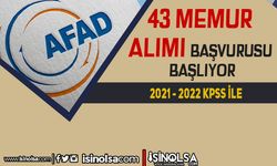 AFAD 43 Memur Alımı Başlıyor! 2021 - 2022 KPSS İle Kontenjanlar?
