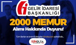 Gelir İdaresi 2000 Memur Alımı ( GUY ) Sınavı Ertelendi!