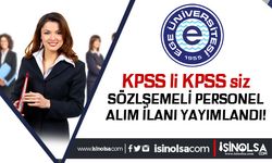 Ege Üniversitesi KPSS li KPSS siz Sözleşmeli Personel Alımı İlanı Yayımlandı!