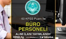 Balıkesir Üniversitesi 60 KPSS İle Büro Personeli Alımı İlanı Yayımlandı!