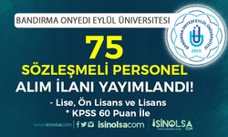 Bandırma Onyedi Eylül Üniversitesi 75 Sözleşmeli Personel Alımı - Lise, Ön Lisans ve Lisans