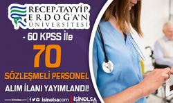 RTE Üniversitesi 70 Sözleşmeli Hemşire Alımı İlanı - 60 KPSS İle