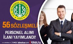 İstanbul Üniversitesi 56 Sözleşmeli Personel Alımı - Lise, Ön Lisans ve Lisans