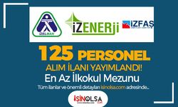 İzmir İZDOĞA, İZELMAN, İZFAŞ ve URİT 125 Personel Alımı İlanı - En Az İlkokul