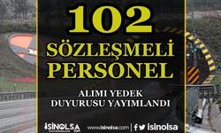 KGM 102 Sözleşmeli Personel Alımı Yedek Aday Atama Duyurusu Geldi!