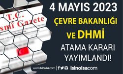 Resmi Gazete 4 Mayıs Çevre Bakanlığı ve DHMİ Atama Kararı Yayımlandı!
