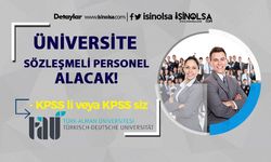 Türk-Alman Üniversitesi KPSS li KPSS siz Sözleşmeli Personel Alımı İlanı 2023