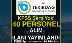 Tekirdağ Büyükşehir Belediyesi KPSS siz 40 Personel Alımı İlanı