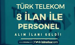 Türk Telekom 2023 Yılı Personel Alımı 8 İlan Listesi Yayımlandı!