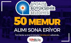Antalya Büyükşehir Belediyesi 50 İtfaiye Eri Alımı Sonuçları ve Taban KPSS