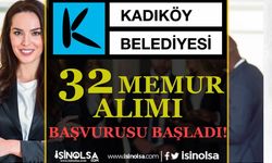 Kadıköy Belediyesi 32 Memur Alımı Başvurusu Başladı!